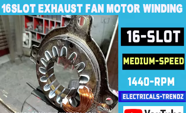 16 Slot Exhaust fan motor winding |Motor Winding